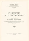 Antoine Mazel, L'objectif à la Montagne